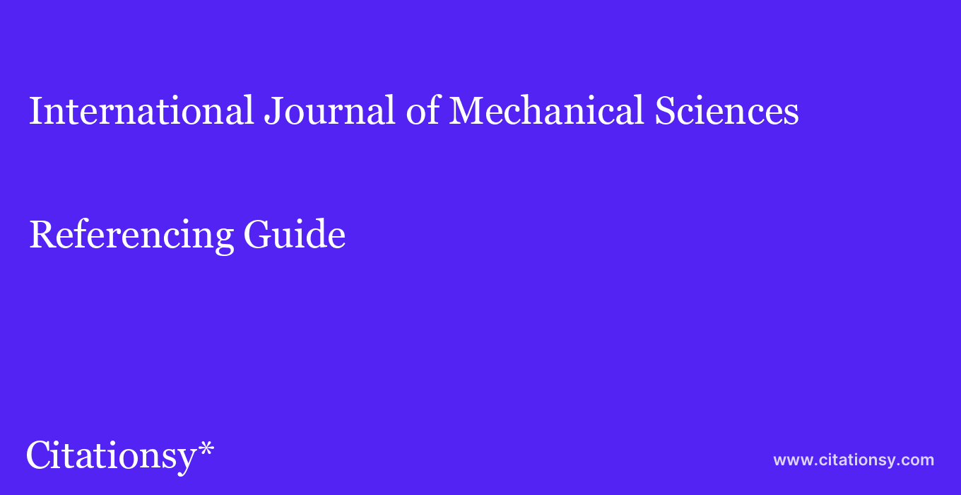 cite International Journal of Mechanical Sciences  — Referencing Guide